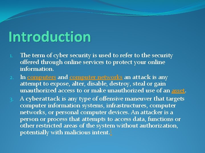 Introduction The term of cyber security is used to refer to the security offered