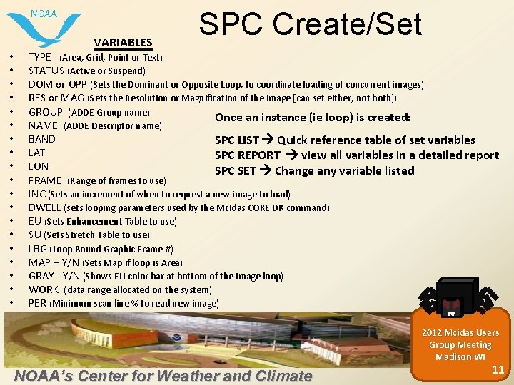 NOAA • • • • • VARIABLES SPC Create/Set TYPE (Area, Grid, Point or
