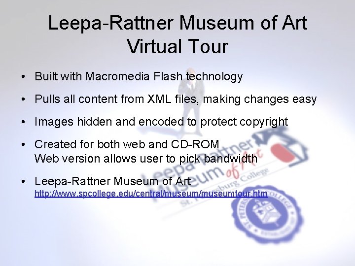 Leepa-Rattner Museum of Art Virtual Tour • Built with Macromedia Flash technology • Pulls