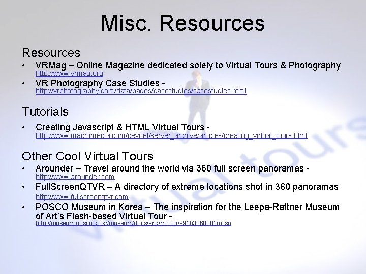 Misc. Resources • VRMag – Online Magazine dedicated solely to Virtual Tours & Photography
