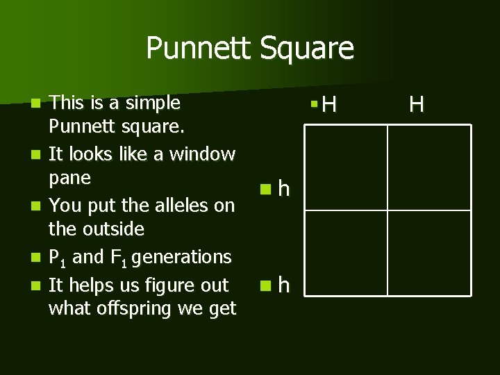 Punnett Square n n n This is a simple Punnett square. It looks like