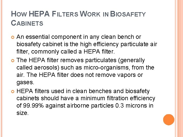 HOW HEPA FILTERS WORK IN BIOSAFETY CABINETS An essential component in any clean bench