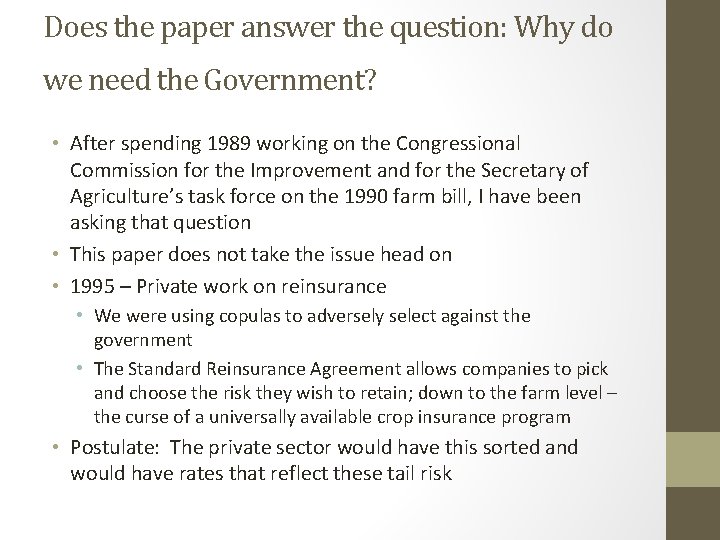 Does the paper answer the question: Why do we need the Government? • After