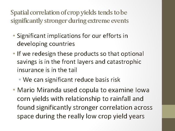 Spatial correlation of crop yields tends to be significantly stronger during extreme events •