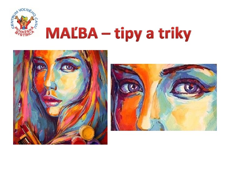 MAĽBA – tipy a triky 