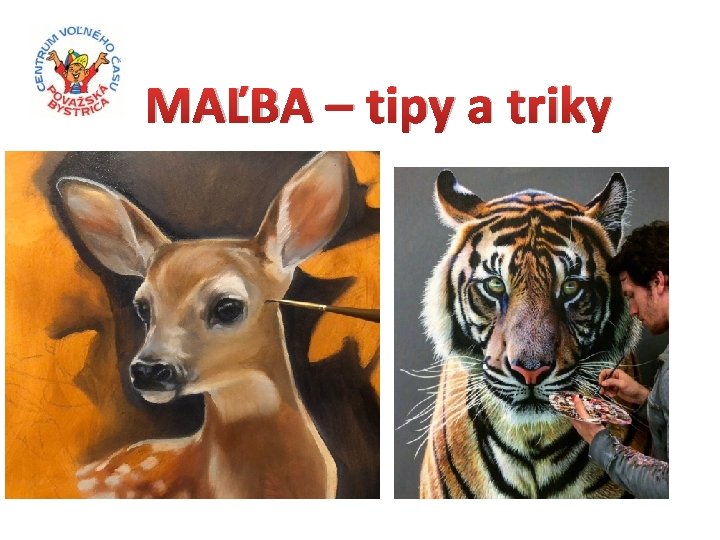 MAĽBA – tipy a triky 