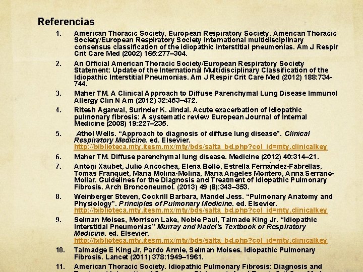 Referencias 1. 2. 3. 4. 5. 6. 7. 8. 9. 10. 11. American Thoracic