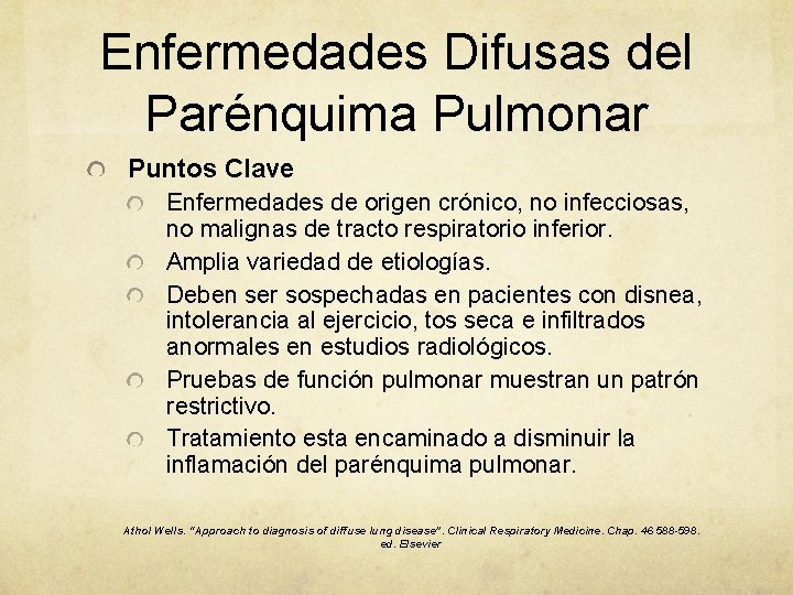 Enfermedades Difusas del Parénquima Pulmonar Puntos Clave Enfermedades de origen crónico, no infecciosas, no