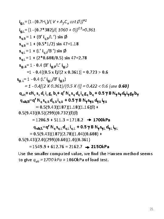 ig, L= {1 - (0. 7 HL)/( V + Af Ca cot Ø)}α 2