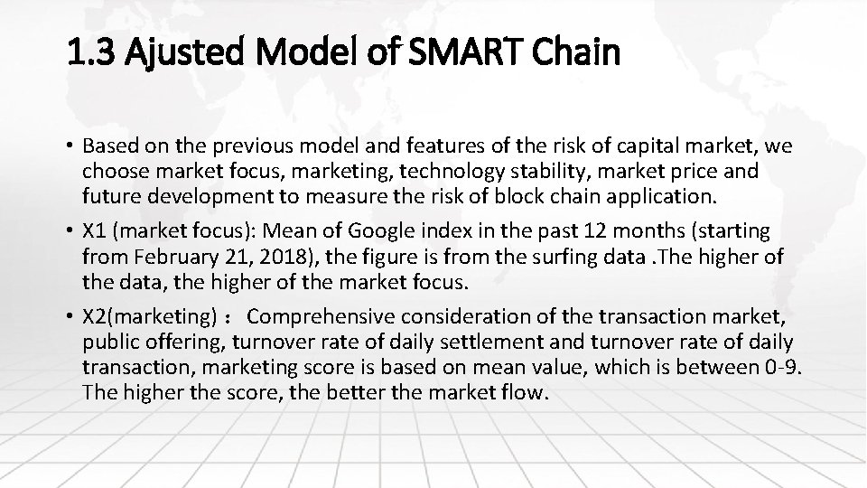 1. 3 Ajusted Model of SMART Chain • Based on the previous model and