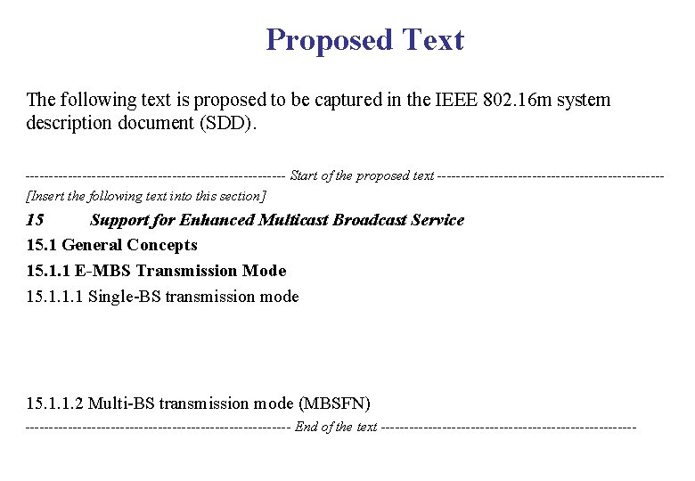 IEEE 802 16 m System shall Support SingleBS