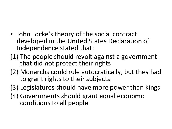  • John Locke’s theory of the social contract developed in the United States