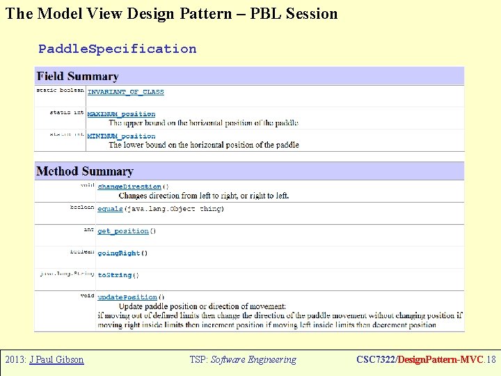The Model View Design Pattern – PBL Session Paddle. Specification 2013: J Paul Gibson
