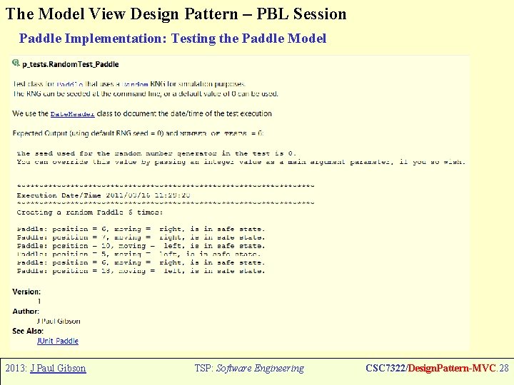 The Model View Design Pattern – PBL Session Paddle Implementation: Testing the Paddle Model