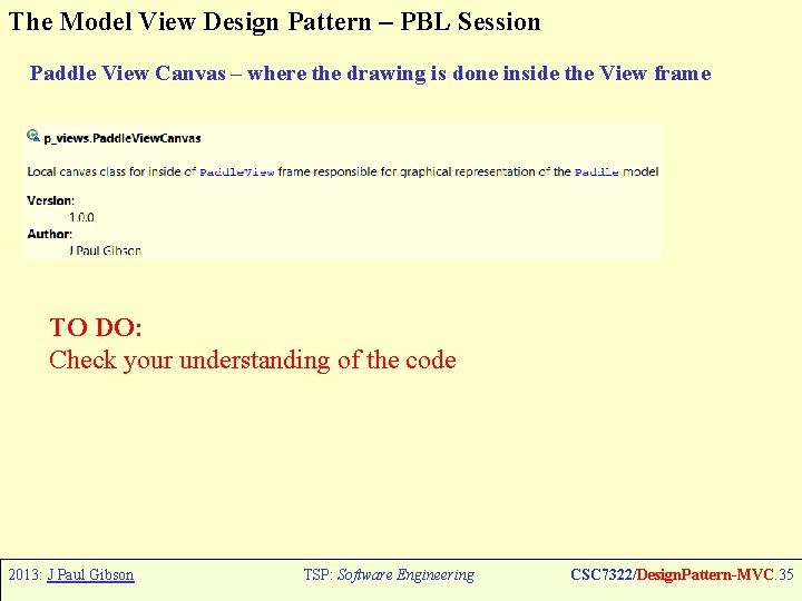 The Model View Design Pattern – PBL Session Paddle View Canvas – where the