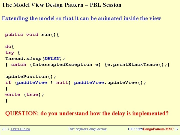 The Model View Design Pattern – PBL Session Extending the model so that it