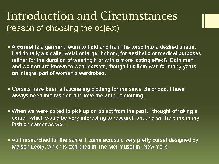 Introduction and Circumstances (reason of choosing the object) § A corset is a garment
