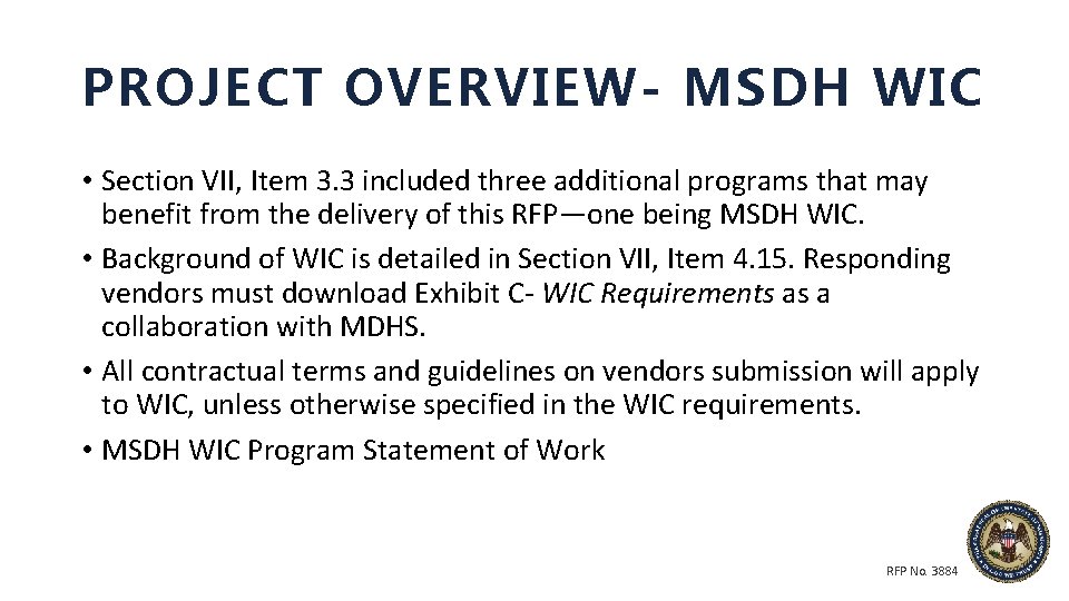 PROJECT OVERVIEW- MSDH WIC • Section VII, Item 3. 3 included three additional programs