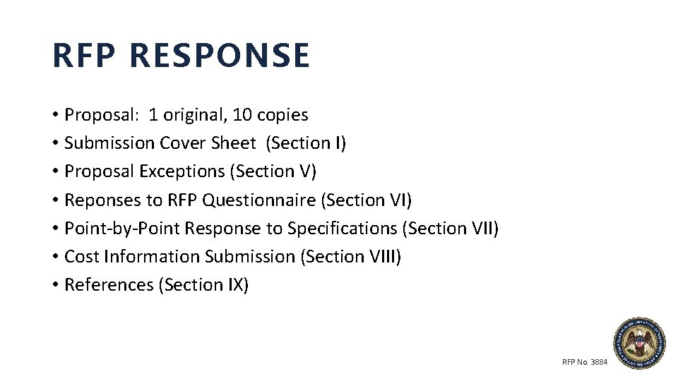 RFP RESPONSE • Proposal: 1 original, 10 copies • Submission Cover Sheet (Section I)