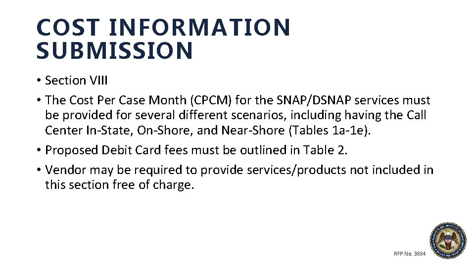 COST INFORMATION SUBMISSION • Section VIII • The Cost Per Case Month (CPCM) for