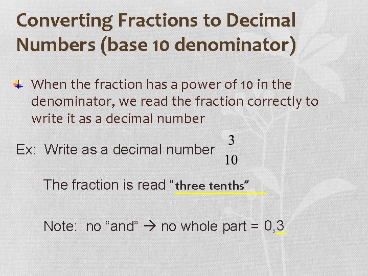 Converting Fractions to Decimal Numbers (base 10 denominator) When the fraction has a power