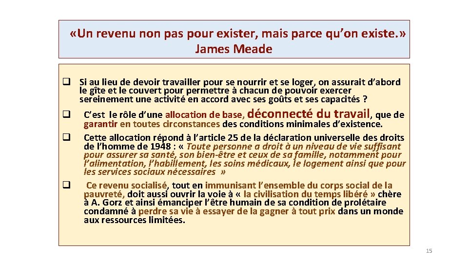  «Un revenu non pas pour exister, mais parce qu’on existe. » James Meade