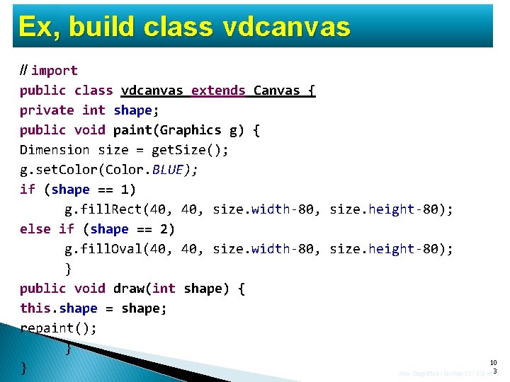 Ex, build class vdcanvas // import public class vdcanvas extends Canvas { private int Ex, build class vdcanvas // import public class vdcanvas extends Canvas { private int