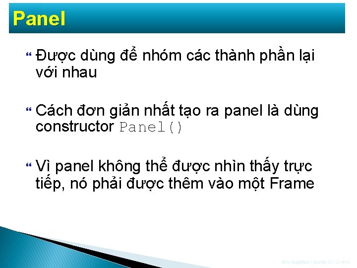 Panel Được dùng để nhóm các thành phần lại với nhau Cách đơn giản Panel Được dùng để nhóm các thành phần lại với nhau Cách đơn giản