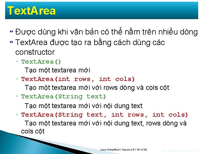 Text. Area Được dùng khi văn bản có thể nằm trên nhiều dòng Text. Text. Area Được dùng khi văn bản có thể nằm trên nhiều dòng Text.