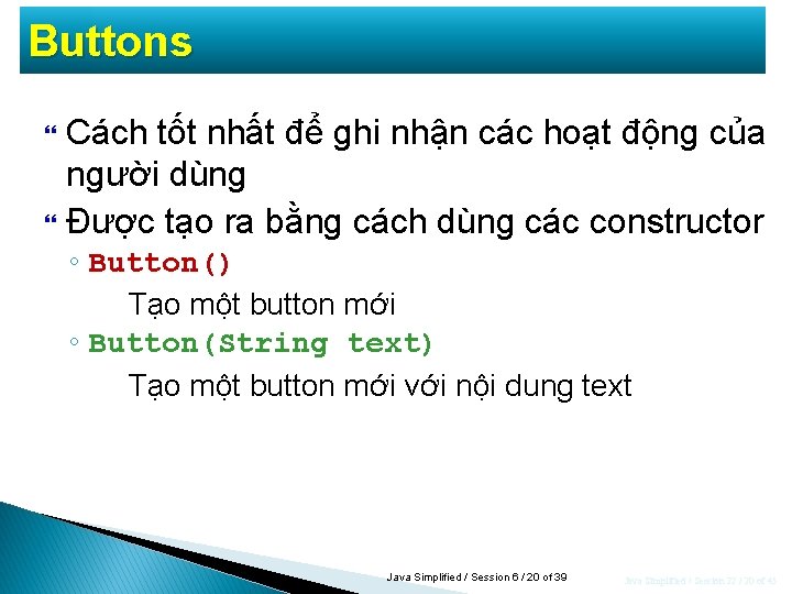 Buttons Cách tốt nhất để ghi nhận các hoạt động của người dùng Được Buttons Cách tốt nhất để ghi nhận các hoạt động của người dùng Được