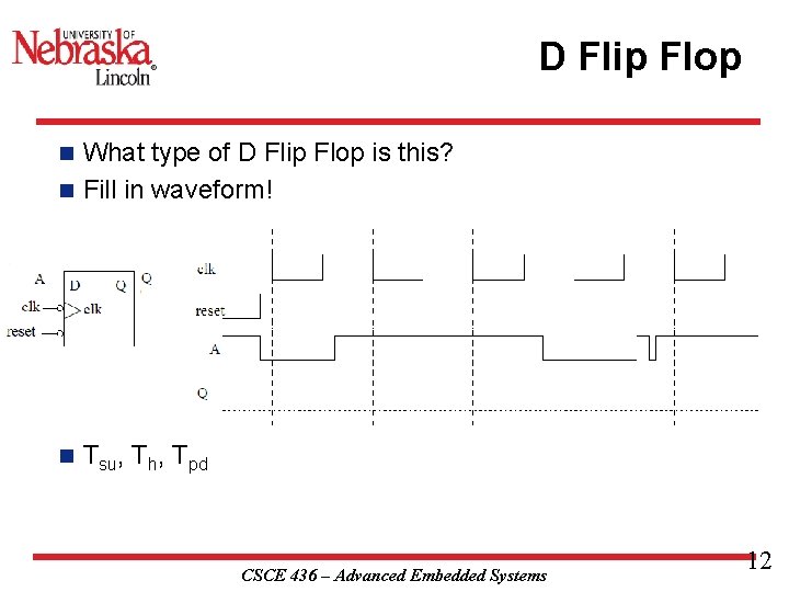 D Flip Flop What type of D Flip Flop is this? n Fill in