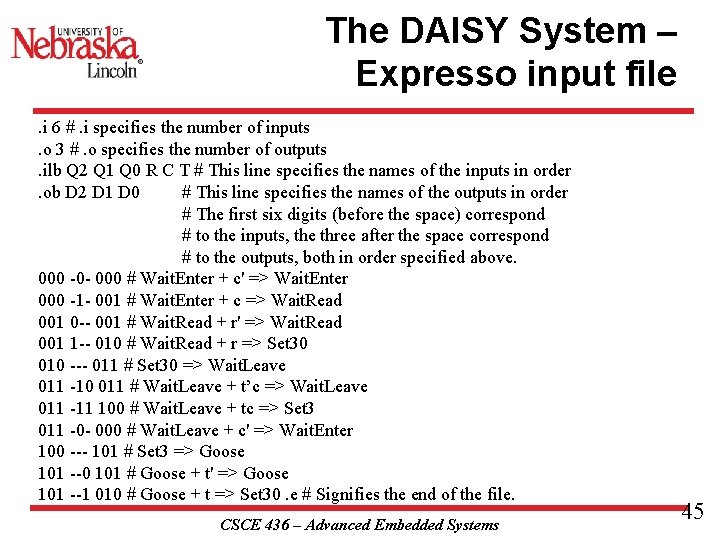 The DAISY System – Expresso input file. i 6 #. i specifies the number