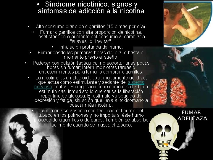  • Síndrome nicotínico: signos y síntomas de adicción a la nicotina • Alto