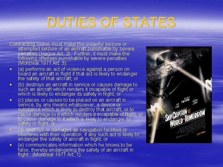 DUTIES OF STATES Contracting States must make the unlawful seizure or attempted seizure of
