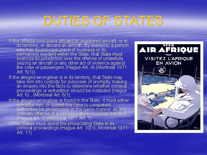 DUTIES OF STATES If the offense took place aboard its registered aircraft, or in