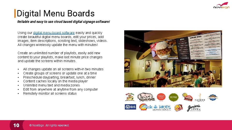 Digital Menu Boards Reliable and easy to use cloud based digital signage software! Using