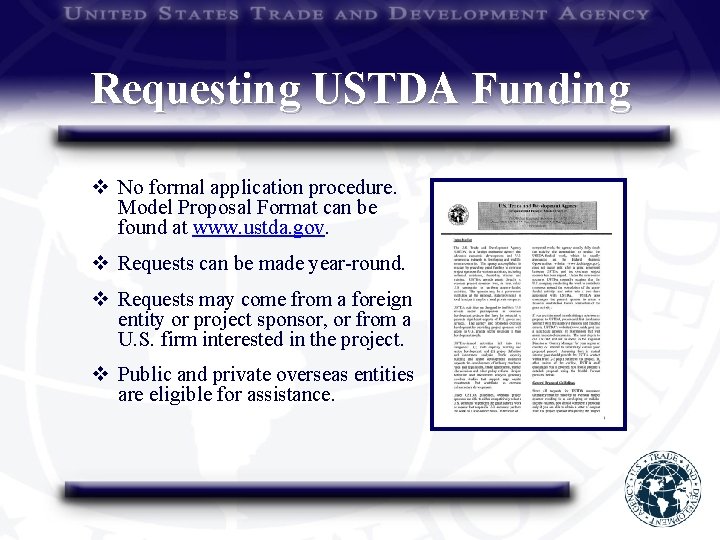 Requesting USTDA Funding v No formal application procedure. Model Proposal Format can be found