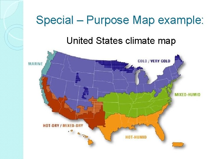 Special – Purpose Map example: United States climate map 