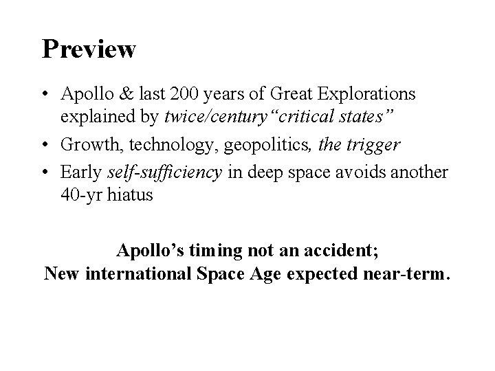 Preview • Apollo & last 200 years of Great Explorations explained by twice/century“critical states”