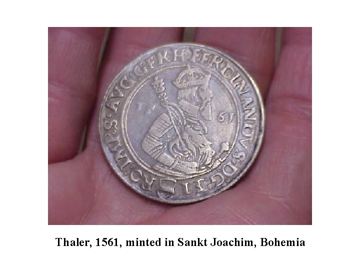 Thaler, 1561, minted in Sankt Joachim, Bohemia 
