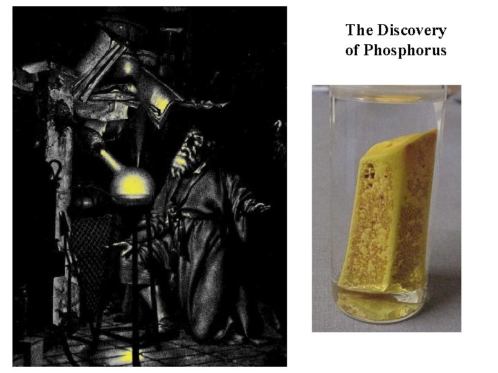 The Discovery of Phosphorus 