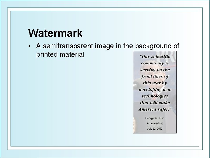 Watermark • A semitransparent image in the background of printed material 