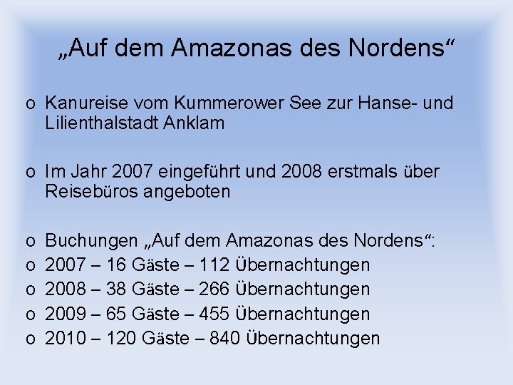 „Auf dem Amazonas des Nordens“ o Kanureise vom Kummerower See zur Hanse- und Lilienthalstadt