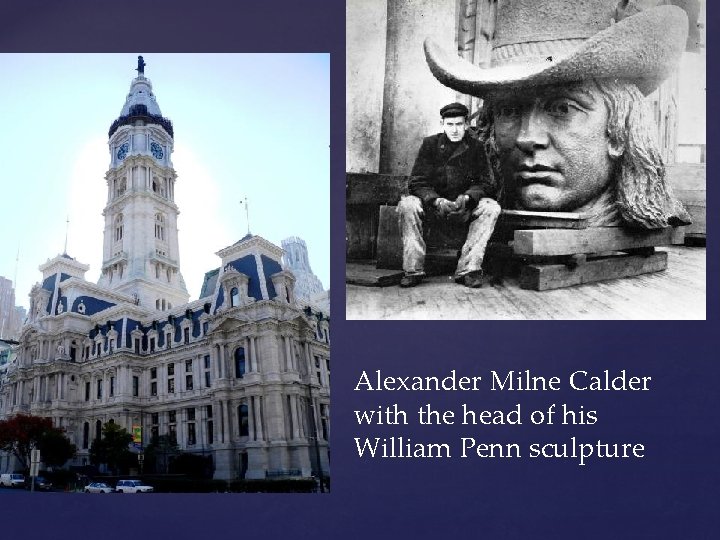 Alexander Milne Calder with the head of his William Penn sculpture 