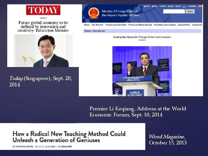 Today (Singapore), Sept. 20, 2014 Premier Li Keqiang, Address at the World Economic Forum,