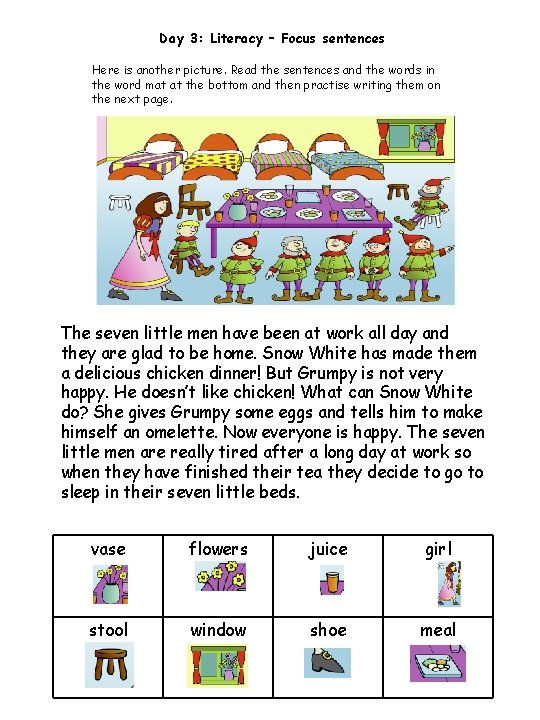 Day 3: Literacy – Focus sentences Here is another picture. Read the sentences and