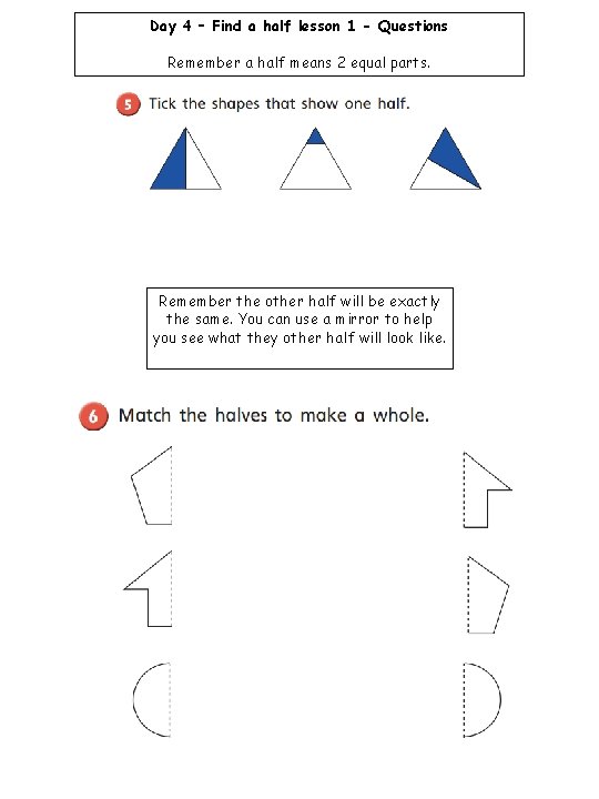 Day 4 – Find a half lesson 1 - Questions Remember a half means