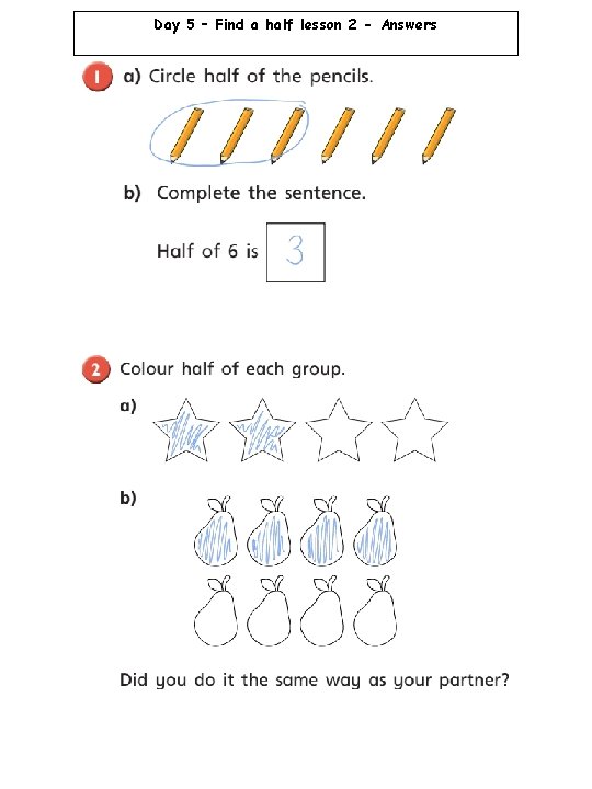 Day 5 – Find a half lesson 2 - Answers 