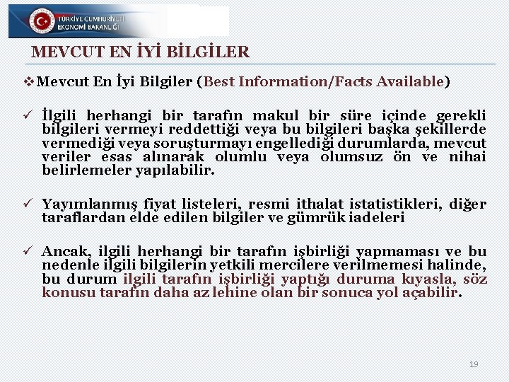 MEVCUT EN İYİ BİLGİLER v. Mevcut En İyi Bilgiler (Best Information/Facts Available) ü İlgili