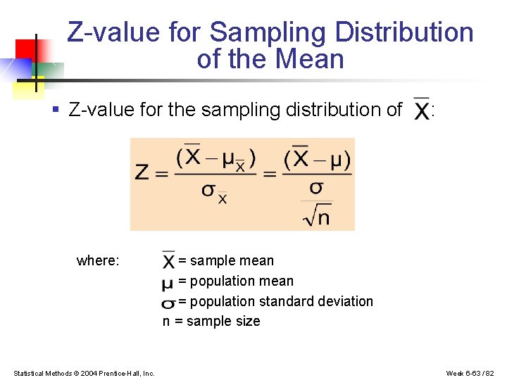 Z-value for Sampling Distribution of the Mean § Z-value for the sampling distribution of